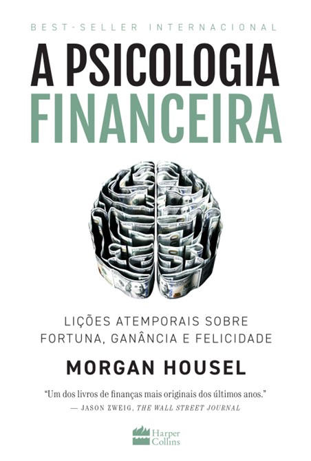 “A psicologia financeira”: referência indispensável